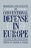 Modeling and analysis of conventional defense in Europe : assessment of improvement options