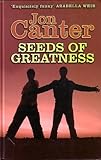 Seeds of greatness
