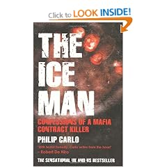 The Ice Man: Confessions of a Mafia Contract Killer