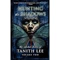 Hunting the Shadows