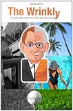 The Wrinkly: An idyllic early retirement. Well, that was the plan.