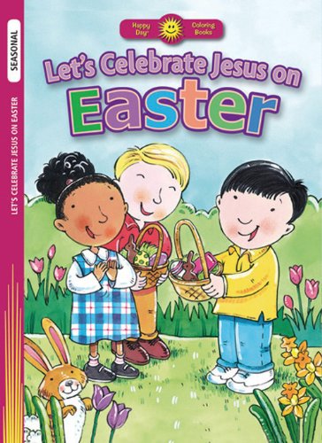 Let's Celebrate Jesus on Easter (Happy Day Coloring Books: Seasonal)