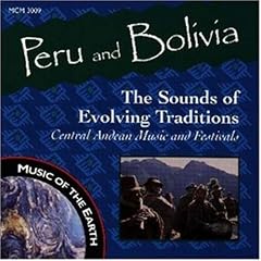 Peru & Bolivia: The Sounds of Evolving Traditions