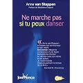 Ne marche pas si tu peux danser