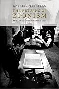 The Returns of Zionism: Myths, Politics and Scholarship in Israel