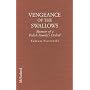 Vengeance of the Swallows: Memoir of a Polish Family's Ordeal Under Soviet Aggression, Ukrainian Ethnic Cleansing and Nazi Enslavement, and Their Emigration to America