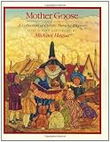Mother Goose: A Collection of Classic Nursery Rhymes