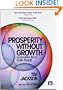 Prosperity without Growth: Economics for a Finite Planet