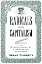 Radicals for Capitalism: A Freewheeling History of the Modern American Libertarian Movement