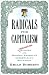 Radicals for Capitalism: A Freewheeling History of the Modern American Libertarian Movement