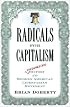 Radicals for Capitalism: A Freewheeling History of the Modern American Libertarian Movement