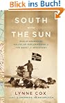 South with the Sun: Roald Amundsen, H...