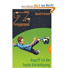 Das Z-Team. Joshua und sein Team 01 - Angriff ist die beste Verteidigung
