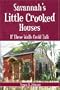Savannah's Little Crooked Houses: If These Walls Could Talk