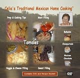 DVD : Celia's Traditional Mexican Home Cooking: Tamales, Bunuelos & Champurrado (Recipe Booklet and Instructional DVD)