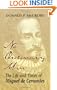 No Ordinary Man: The Life and Times of Miguel de Cervantes
