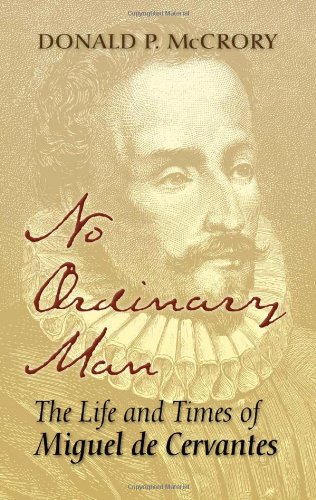 No Ordinary Man: The Life and Times of Miguel de Cervantes Book Image