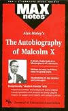 Autobiography of Malcolm X as told to Alex Haley, The (MAXNotes Literature Guides)