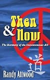 Then and Now: The Harmony of the Instantaneous All