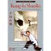 Kung-fu shaolin. Puissance martiale et Chi-kung
