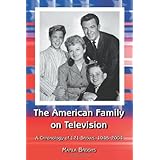 The American Family on Television: A Chronology of 122 Shows, 1948-2004