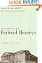 A History of the Federal Reserve, Volume 1: 1913-1951