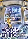 Words of life : the Bible day by day : May-August 2012