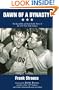 Dawn of a Dynasty: The Incredible and Improbable Story of the 1947 New York Yankees