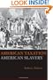 American Taxation, American Slavery