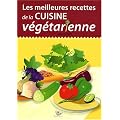 Les meilleures recettes de la cuisine v�g�tarienne