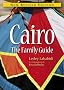 Cairo: The Family Guide: 4th Edition