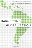 Harnessing Globalization: The Promotion of Nontraditional Foreign Direct Investment in Latin America