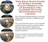 Buku tentang Gazebo item: The Rich Man's Make An Extra Income, Sales Models and eCommerce for Gazebos On-line Businesses 3 CD Course