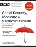 Social Security, Medicare & Government Pensions: Get the Most Out of Your Retirement & Medical Pensions