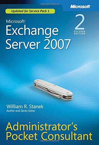 Microsoft Exchange Server 2007 Administrator's Pocket Consultant (2nd Edition)