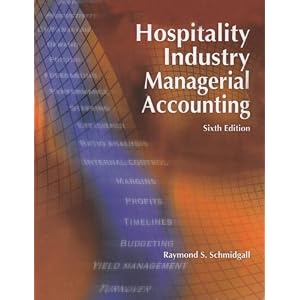 Hospitality Industry Managerial Accounting by Raymond S. Schmidgall