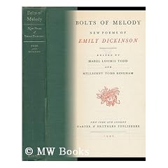 Bolts of Melody; New Poems of Emily Dickinson