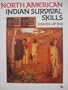 North American Indian Survival Skills (First Book)