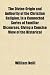 The Divine Origin and Authority of the Christian Religion; In a Connected Series of Familiar Dicourses, Giving a Concise View of the Historical