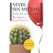 Vivir Sin Miedos 2ed (Plataforma Actual)