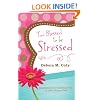 TOO BLESSED TO BE STRESSED