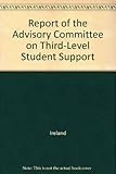 Report of the Advisory Committee on Third-Level Student Support