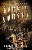 The Garden on Sunset (The Garden of Allah novels)