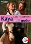 Kaya will mehr: Frei und stark 5: Frei und stark 05