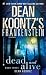 Dean Koontz's Frankenstein 3. Dead and Alive (Perfect Paperback)