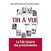 Tir � vue: La folle histoire des pr�sidentielles
