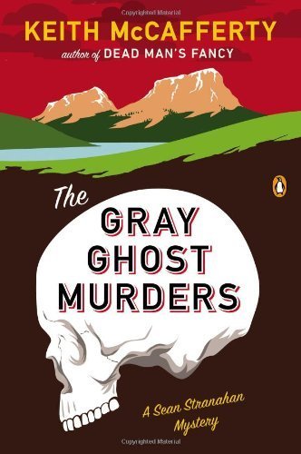 The Gray Ghost Murders: A Sean Stranahan Mystery by McCafferty, Keith (2013) Paperback
