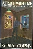 A Truce With Time (A Love Story With Occasional Ghosts)