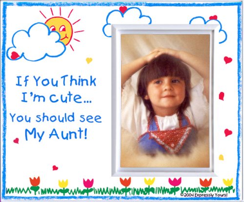 Childrens Toyshop  Toys : If You Think I'm Cute, You Should See My Aunt - Picture Frame Gift.