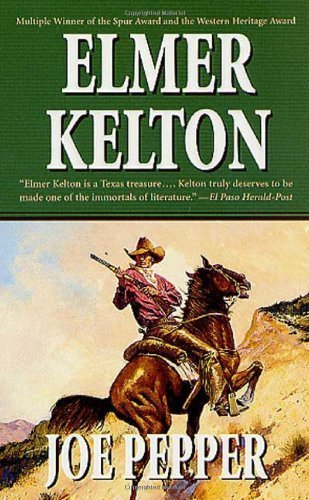 Joe Pepper (Tales of Texas) by Kelton, Elmer (2002) Mass Market Paperback
